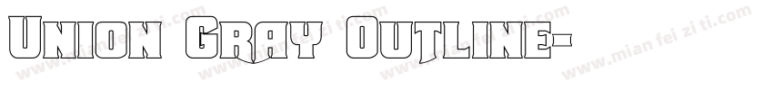 Union Gray Outline字体转换